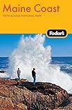 Fodor's Maine Coast, 3rd Edition: with Acadia National Park (Travel Guide) by