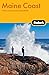 Fodor's Maine Coast, 3rd Edition: with Acadia National Park (Travel Guide) by
