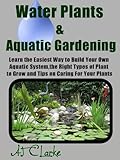 Water Plants & Aquatic Gardening 