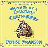 Murder of a Cranky Catnapper: A Scumble River Mystery, Book 19