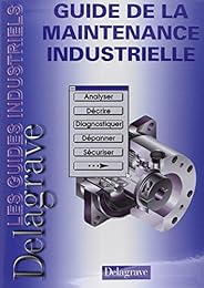 Guide de la maintenance industrielle