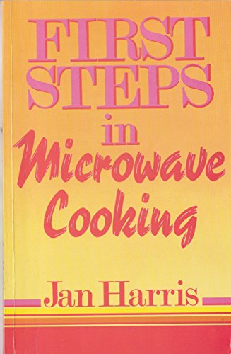 First Steps in Microwave Cooking