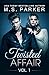Twisted Affair Vol. 1 (An Erotic Romance)