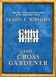 The Cross Gardener