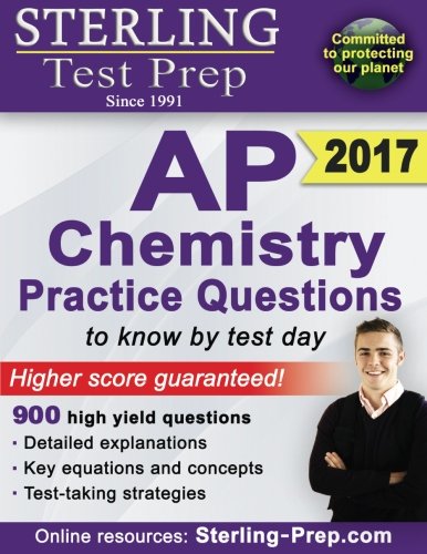 Download Sterling AP Chemistry Practice Questions: High Yield AP Chemistry Questions (Sterling Test Prep) Download Sterling AP Chemistry Practice Questions: High Yield AP Chemistry Questions (Sterling Test Prep)