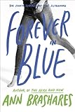 Forever in Blue: The Fourth Summer of the Sisterhood (Sisterhood of Traveling Pants, Book 4)