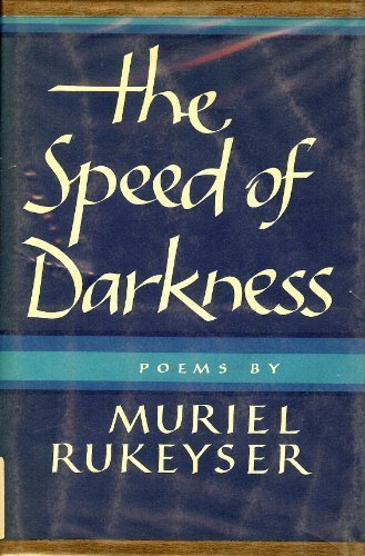 The Speed of Darkness: [Poems]