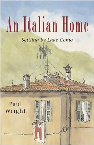 An Italian Home - Settling by Lake Como Kindle Edition
