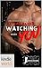 Lone Star Burn: Watching you (Kindle Worlds Novella)