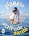 Planete attitude sante (French Edition) by