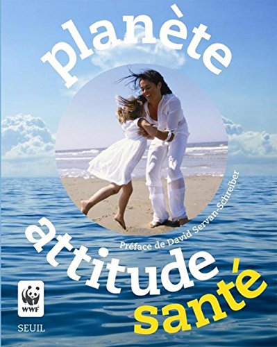Planete attitude sante (French Edition) by collectif (Paperback)