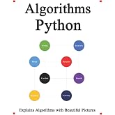 Algorithms Python: Explains Algorithms with Beautiful Pictures Learn it Easy Better and Well (Easy Learning Python and Design Patterns and Data Structures and Algorithms)