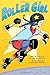 Roller Girl: (Newbery Honor Award Winner)