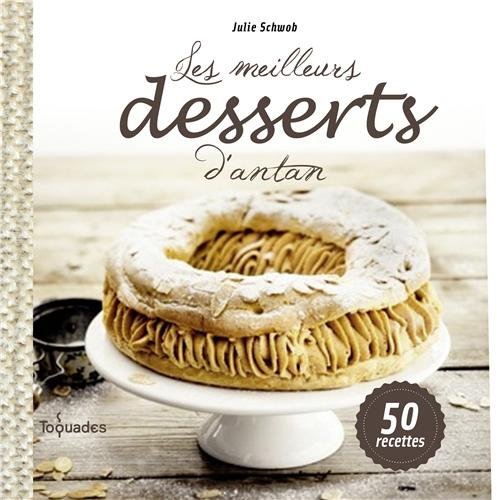 Les  meilleurs desserts d'antan