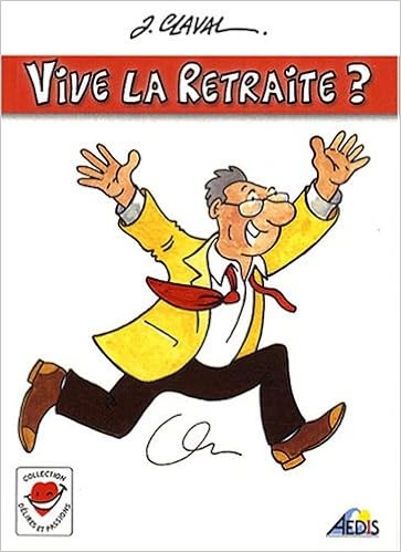 Vive La Retraite Claval Jean Amazon Com Books