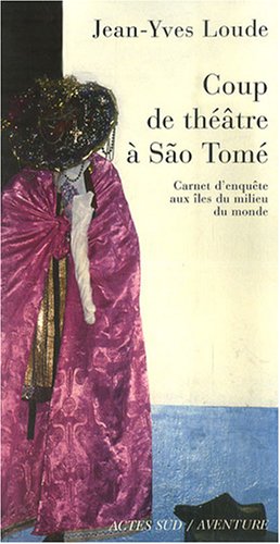 Coup de théâtre à São Tomé