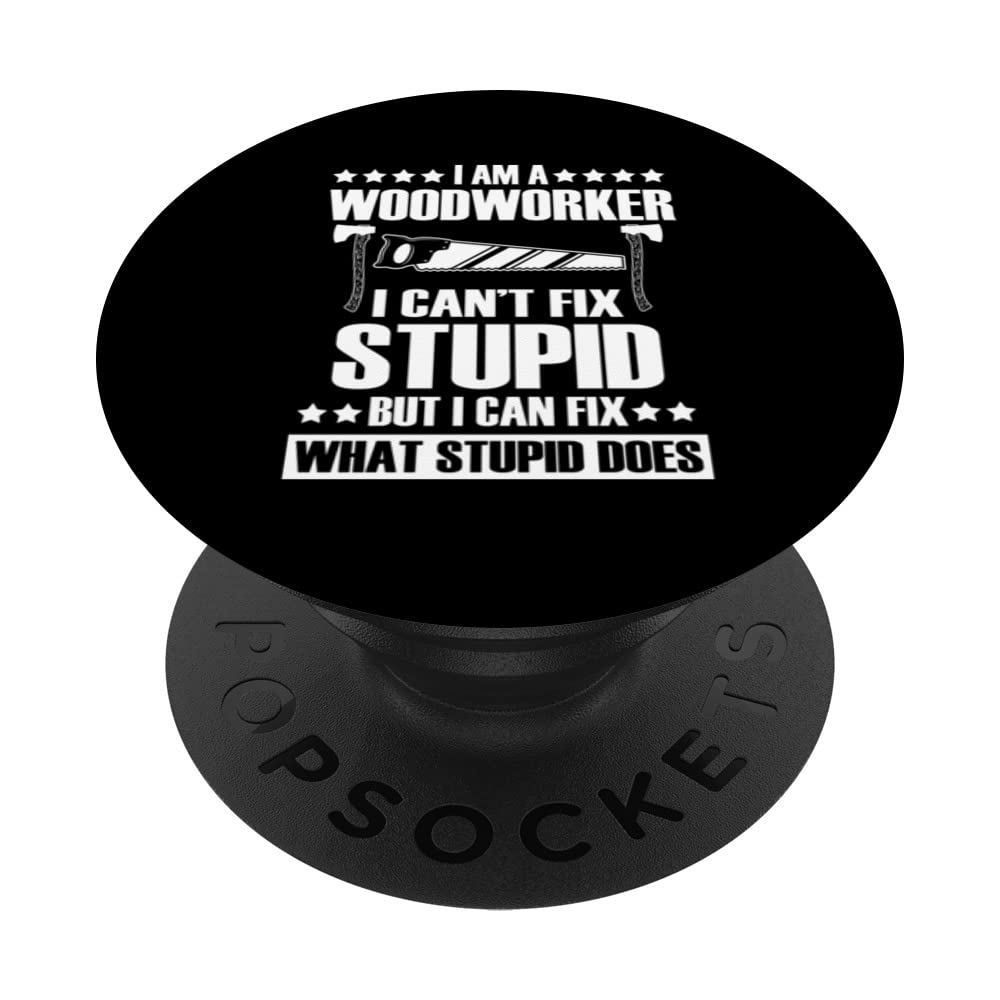 Funny Woodworker Apparel Carpenter Quote Handyman PopSockets Swappable PopGrip