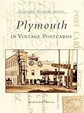 Plymouth In Vintage Postcards (Postcard History Series) by Elizabeth Kelley Kerstens