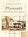 Plymouth In Vintage Postcards (Postcard History Series) by Elizabeth Kelley Kerstens