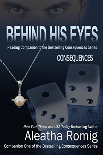 Behind His Eyes - Consequences: Reading Companion to the Bestselling Consequences Series Paperback โ January 14, 2014