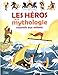 Les héros de la mythologie racontés aux enfants by 