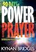 90 Days of Power Prayer: Supernatural Declarations to Transform Your Life by Kynan Bridges