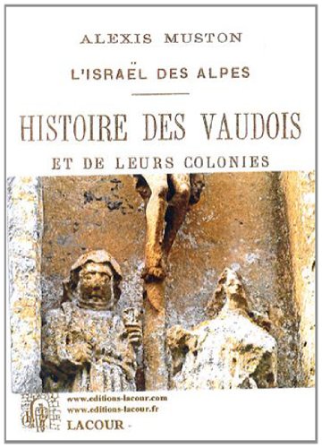 Histoire des Vaudois et de leurs colonies