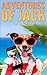 Adventures of Jack: Fun on the Go!: Kids Book (Jack Russell Adventure Series 2)