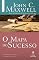 Livro O mapa do sucesso: Como atingir seus alvos e alcançar seus sonhos