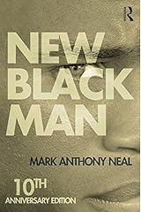 New Black Man: Tenth Anniversary Edition Kindle Edition