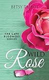 Wild Rose: Contemporary Romance (The Late Bloomers Series Book 1)