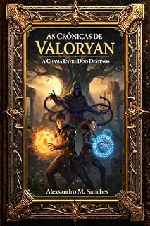 Livro As Crônicas de Valoryan: A Chama Entre Dois Destinos