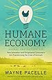 The Humane Economy: How Innovators and Enlightened Consumers Are Transforming the Lives of Animals
