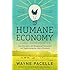 The Humane Economy: How Innovators and Enlightened Consumers Are Transforming the Lives of Animals