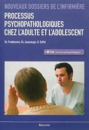 Processus psychopathologiques chez l'adulte et l'adolescent