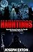 Hauntings: You’re Not Sleeping Tonight: True Tales Of Haunted House Mysteries (Haunted Places Book 1)