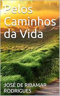 Livro Pelos Caminhos da Vida