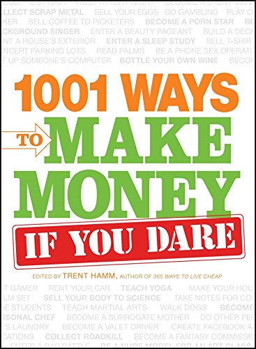 Amazon Com 1001 Ways To Make Money If You Dare Ebook Trent Hamm - 1001 ways to make money if you dare by hamm trent