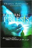 Unknown Binding Return of the Priests...discovering God's True Intent for His People Book