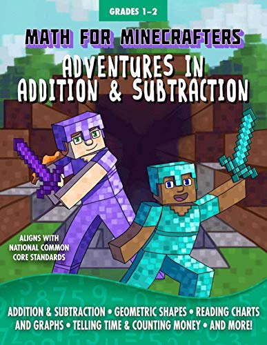 Math for Minecrafters: Adventures in Addition & Subtraction (Best Way To Mine In Minecraft)