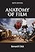The Anatomy of Film