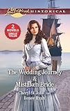 The Wedding Journey & Mistaken Bride (Love Inspired Historical) by Cheryl St.John, Renee Ryan