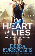 The Heart of Lies, Mystery with a Romantic Twist (Paradise Valley Mystery Series Book 2)
