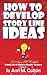 How to Develop Story Line Ideas