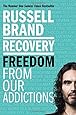 Recovery: Freedom From Our Addictions