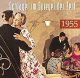 Schlager Im Spiegel Der Zeit 1955