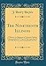 The Nineteenth Illinois: A Memoir of a Regiment of Volunteer Infantry Famous in the Civil War of Fif by