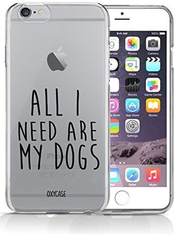 iPhone 7 Case All I Need Are My Dogs Dog Pet Lover Quote Funny Transparent Unique Design Pattern Cover For iPhone 7 also fits iPhone 7S By Oxycase