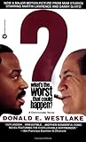 Front cover for the book What's the Worst That Could Happen? by Donald E. Westlake