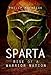 Sparta: Rise of a Warrior Nation by 